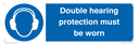 double-hearing-protection-must-be-worn~